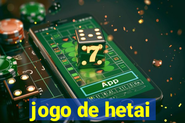 jogo de hetai